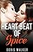 LESBIAN ROMANCE: Heart Beat of Spice (First Time FF Romance) (Contemporary New Adult LGBT Romance Collection)