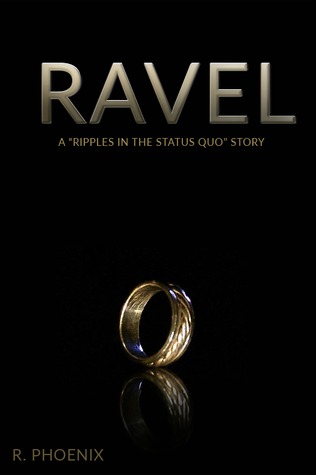 Ravel (A Ripples in the Status Quo)