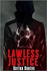 Lawless Justice (OUTLAW, #3)