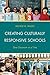 Creating Culturally Responsive Schools: One Classroom at a Time