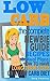 LOW CARB: The Complete Newb...