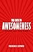 The Path to Awesomeness: Becoming Super, Being Human