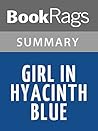 Summary & Study Guide Girl in Hyacinth Blue by Susan Vreeland Summary & Study Guide Girl in Hyacinth Blue by Susan Vreeland