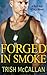 Forged in Smoke (Red-Hot SEALs, #3)