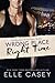 Wrong Place, Right Time (The Bourbon Street Boys, #2)