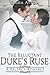 The Reluctant Duke's Ruse (The Elizabeth and Rowland Romance #1)