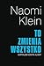 To zmienia wszystko. Kapitalizm kontra klimat