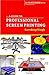Guide to Professional Screen Printing