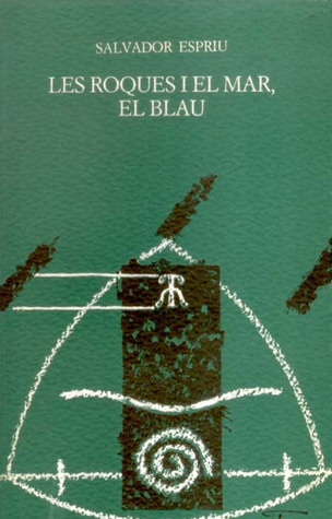 Les roques i el mar, el blau (Paperback)