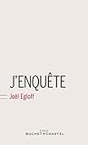 J'enquête by Joël Egloff