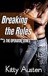 Breaking the Rules (The Operator Series Book 3) Breaking the Rules (The Operator Series Book 3)