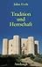 Tradition und Herrschaft : Aufsätze von 1932 - 1952