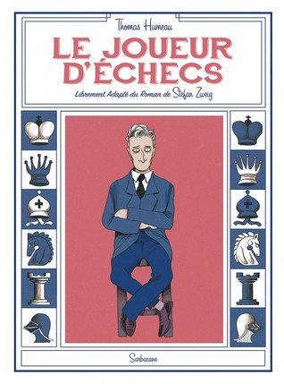 Le Joueur d'échecs: Librement adapté du roman de Stefan Zweig