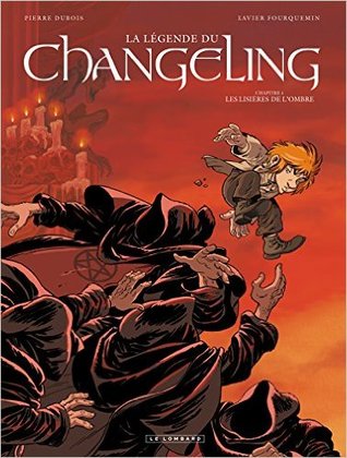 Les Lisières De L'ombre (La Légende Du Changeling, #4)