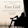Fast Girl by Suzy Favor Hamilton
