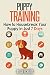 Puppy Training : How to Hou...