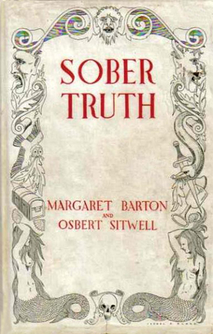 Sober Truth: A Collection of 19th Century Episodes Fantastic, Grotesque and Mysterious (Hardcover)