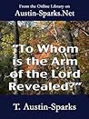 "To Whom is the Arm of the Lord Revealed?"