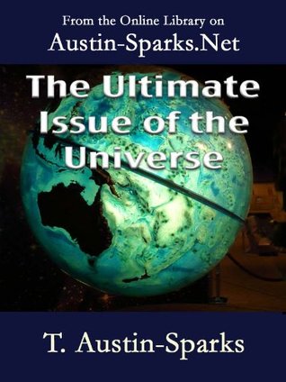 The Ultimate Issue of the Universe