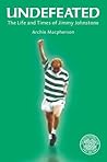 Undefeated: The Life and Times of Jimmy Johnstone