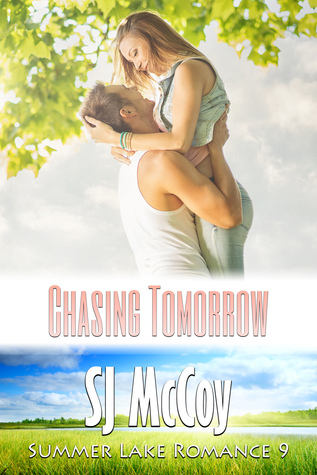 Chasing Tomorrow (Summer Lake, #9)