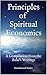 Principles of Spiritual Economics by Hooshmand Badee