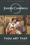 Thou Art That by Joseph Campbell