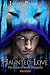 Werewolf Shifter: Haunted Love (Short Story) (The Curse of Santa Margarita Book 1)