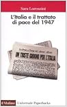 L'Italia e il trattato di pace del 1947