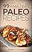 99 Amazing Paleo Recipes