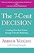 The 7-Cent Decision: Creati...