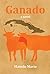Ganado: a novel