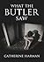 What The Butler Saw *** TOP 10 BOOK ***