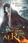 The Melding of Aeris by D. Wallace Peach