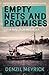 Empty Nets and Promises: A ...