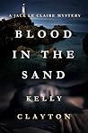 Blood In The Sand (A Jack Le Claire Mystery #1)