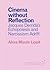 Cinema without Reflection: Jacques Derrida’s Echopoiesis and Narcissism Adrift