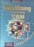 Building Data Mining Applications for CRM 1ED by Berson