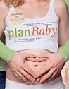 planBaby: Wenn Paare Eltern werden wollen – gesund zum Wunschkind (German Edition) planBaby: Wenn Paare Eltern werden wollen – gesund zum Wunschkind (German Edition)