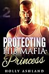 Protecting His Mafia Princess