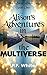 Alison's Adventures in the Multiverse (The Infinite Alison Saga Book 1)