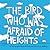 The Bird who was Afraid of Heights