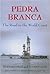 Pedra Branca: The Road to t...