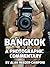 Bangkok - A Photographic Co...