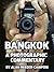 Bangkok - A Photographic Commentary
