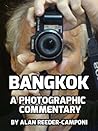 Bangkok - A Photographic Commentary