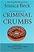 Criminal Crumbs by Jessica Beck