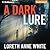 A Dark Lure (A Dark Lure, #1) by Loreth Anne White