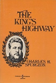 The King's Highway: Opened And Cleared