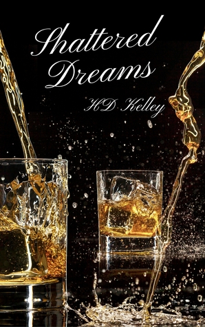 Shattered Dreams (Betrayed by Love, #2)